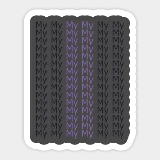 My My My My My My - Made In Abyss Sticker